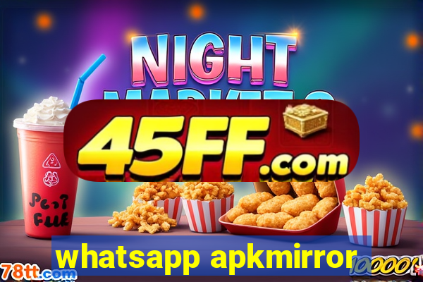 whatsapp apkmirror